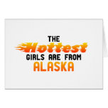 The hottest girls are from Alaska Card
