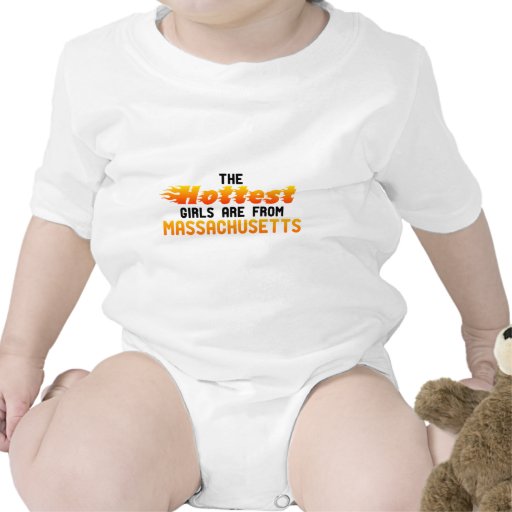 The hottest girls are from Massachusetts Tshirt