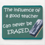 The Influence Of A Good Teacher mousepads