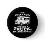 the Internet is not a truck. It's a series of tube buttons
