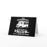 the Internet is not a truck. It's a series of tube Greeting Cards