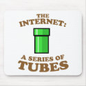 the internet - it�s a series of tubes - ted steven mousepads
