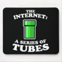 the internet - it�s a series of tubes - ted steven mousepads