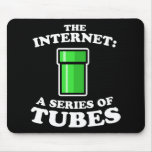 the internet - it�s a series of tubes - ted steven mousepads