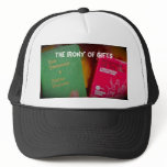 The Irony Of Gifts Hat