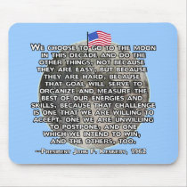 The JFK Quote That Sent Humans to the Moon Mousepads