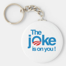 The Joke is on you Key Chains
