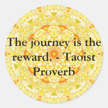 The journey is the reward. - Taoist Proverb Sticker