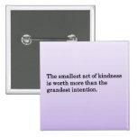 The Kindness of Others Buttons