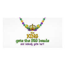 The King gets the BIG beads Customised Photo Card