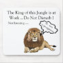 The King of this Jungle is at Work Mouse Mat