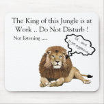The King of this Jungle is at Work mousepads