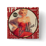 The Kitsch Bitsch : "Be Mine" Valentine Pin-Up buttons
