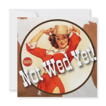 The Kitsch Bitsch : Cowgirl Not Wed Yet! Personalized Invitations