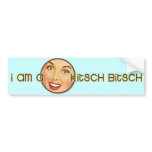 The Kitsch Bitsch : I Am A Kitsch Bitsch! bumper stickers