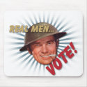 The Kitsch Bitsch: Real Men Vote! mousepads