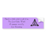 The Last Celtic Witch Bumper Sticker bumper stickers