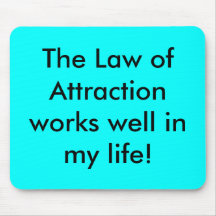 The Law of Attraction... Mouse Mat