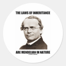 The Laws Of Inheritance Are Mendelian In Nature Stickers