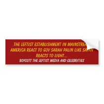 The Leftist Establishment in Mainstream America... Bumper Stickers