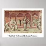 The Life In The Hospital By Jacopo Pontormo posters