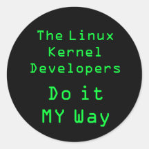 The Linux Kernel Developers do it MY Way Stickers