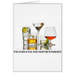 THE LIVER IS EVIL GREETING CARD
