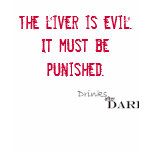 The liver is evil t-shirts