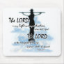 The Lord is My Light Mouse Pads