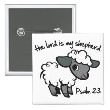 The Lord is my Shepherd Pinback Buttons