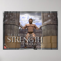 The Lord is My Strength Posters