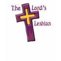 The Lord's Lesbian t-shirts