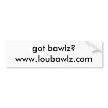 The Lou Bawlz Show Bumper Sticker