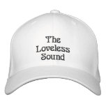 The Loveless Sound embroidered hats