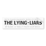 THE LYING-LIARS! STICKERS bumper stickers