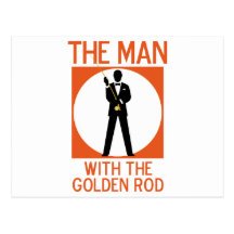The Man With The Golden Rod Post Cards
