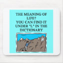 the meaning of llife mousepads