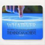The Mind Can Conceive Mousepad