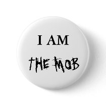 THE MOB, I AM PINS