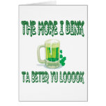 The More I Drink The Better You Look Card