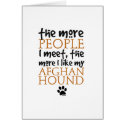 The more people I meet ... Afghan Hound version cards