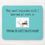 The most valuable skill mousepad