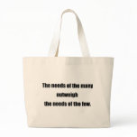 The Needs of the Many black bags
