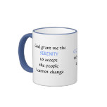 The NEW Serenity Prayer - mug