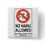 The No-Haiku Haiku Sign Pins
