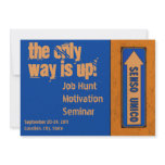The Only Way is Up Motivation Job Hunt invitations