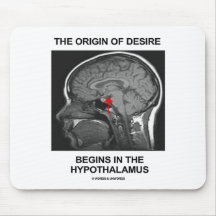 The Origin Of Desire Begins In the Hypothalamus Mousepads