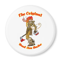 The Original Bad Ass Babe Fridge Magnets