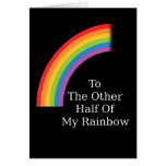 The Other Half Of My Rainbow Greeting Cards