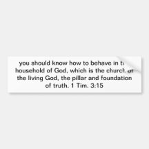 The Pillar and Foundation of Truth Bumper Stickers